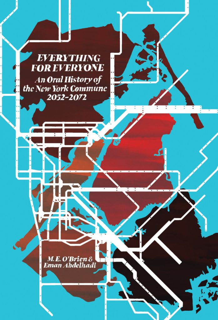The cover of Everything For Everyone, displaying New York City's boroughs in different shapes of red-maroon-purple, white subway routes snaking atop them, against a light blue background with white text.